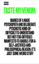 Load image into Gallery viewer, Diaries of a Made Psychopath and Deliberate-Psychotic-Kind-of-Difficult-to-Understand-But-Not-Too-Difficult-Manifesto-to-Babble-for-Self-Justified-and-Philosophical-Reasons; It’s Just Some Weird Stuff
