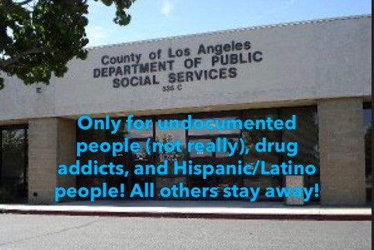 Los Angeles Does Not Care--Unless You are a Dope Fiend, Illegal Immigrant, or Hispanic/Latino Person