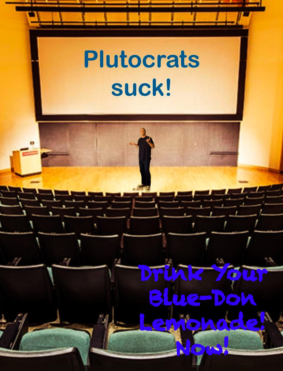 Plutocrats Suck
