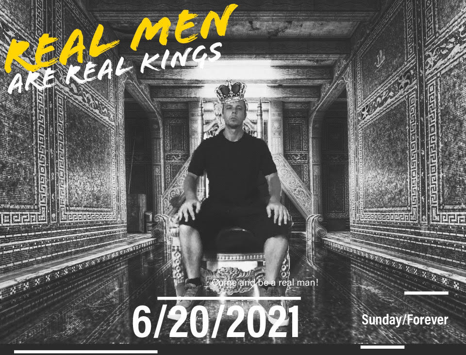 Real Men Are Real Kings