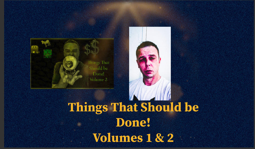 Things That Should Be Done!  Volumes 1 & 2